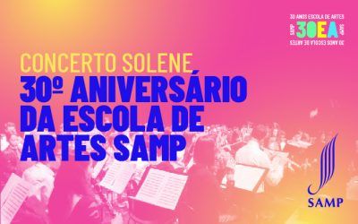 Concerto Solene | 30º Aniversário da Escola de Artes SAMP